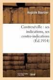 Contrexéville: Ses Indications, Ses Contre-Indications
