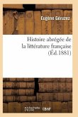 Histoire Abrégée de la Littérature Française Sixième Édition