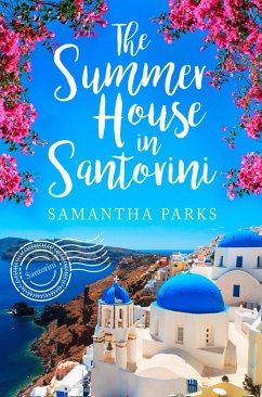 The Summer House in Santorini (eBook, ePUB) - Parks, Samantha