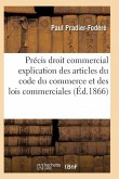 Précis de Droit Commercial Articles Du Code Du Commerce Et Des Lois Commerciales