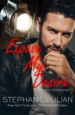 Expose My Desire (Salon Games, #3) (eBook, ePUB) Expose My Desire (Salon Games, #3) (eBook, ePUB)