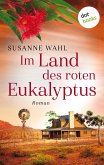 Im Land des roten Eukalyptus (eBook, ePUB)