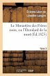 Le Monastère Des Frères Noirs, Ou... - Bild 1