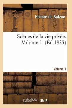 Scènes de la Vie Privée. Volume 1 - de Balzac-H