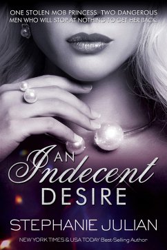 An Indecent Desire (eBook, ePUB) - Julian, Stephanie
