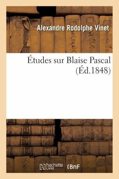 Études Sur Blaise Pascal - Vinet, Alexandre Rodolphe