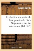 Explication Sommaire Du Livre Premier Du Code Napoléon Et Des Lois Accessoires