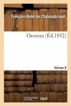 Oeuvres. Volume 8 - De Chateaubriand, François-René