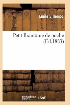 Petit Brantôme de Poche - Villemot-E