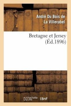 Bretagne Et Jersey - Du Bois de la Villerabel, André