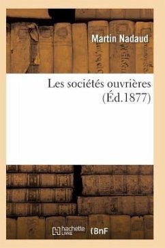 Les Sociétés Ouvrières - Nadaud-M