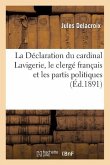 La Déclaration Du Cardinal Lavigerie, Le Clergé Français Et Les Partis Politiques