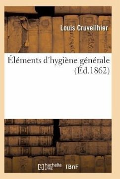 Éléments d'Hygiène Générale - Cruveilhier-L