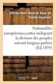 Nationalités Européennes, Cartes Indiquant Division Des Peuples Suivant Langues Parlées Et Religions