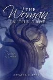 The Woman In the Tree: The True Story of Camelot
