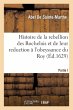 Histoire de la Rebellion Des Rochelois... - Bild 1