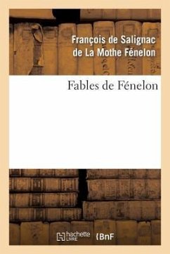 Fables de Fénelon - de Fénelon, François