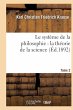 Le Système de la Philosophie: La... - Bild 1