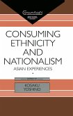 Consuming Ethnicity and Nationalism (eBook, ePUB)