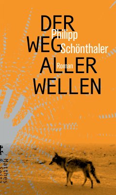 Der Weg aller Wellen (eBook, ePUB) - Schönthaler, Philipp