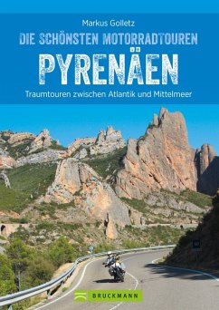 Die schönsten Motorradtouren Pyrenäen (eBook, ePUB) - Golletz, Markus