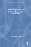 The Complete Russian Folktale: v. 4: Russian Wondertales 2 - Tales of Magic and the Supernatural (eBook, ePUB)