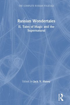 Cover The Complete Russian Folktale: v. 4: Russian Wondertales 2 - Tales of Magic and the Supernatural (eBook, ePUB)