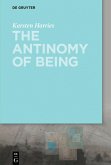 The Antinomy of Being (eBook, ePUB)