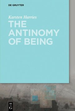 The Antinomy of Being (eBook, ePUB) - Harries, Karsten
