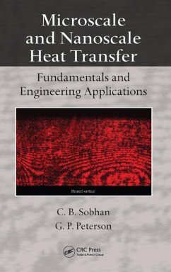 Microscale and Nanoscale Heat Transfer (eBook, ePUB) - Sobhan, C. B.; Peterson, G. P.