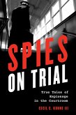 Spies on Trial (eBook, ePUB) Spies on Trial (eBook, ePUB)