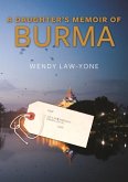 A Daughter's Memoir of Burma (eBook, PDF)