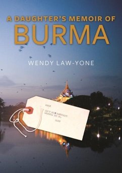 A Daughter's Memoir of Burma (eBook, PDF) - Law-Yone, Wendy