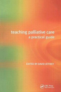 Teaching Palliative Care (eBook, PDF) - Jeffrey, David