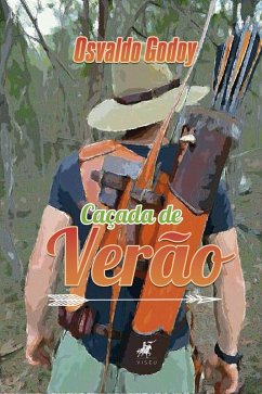 Caçada de verão (eBook, ePUB) - Godoy, Osvaldo