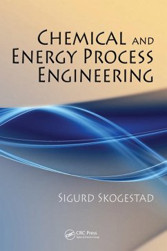 Chemical and Energy Process Engineering (eBook, PDF) - Skogestad, Sigurd