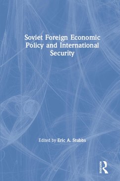 Cover Soviet Foreign Economic Policy and International Security (eBook, PDF)