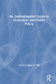 An Institutionalist Guide to Economics and Public Policy (eBook, PDF)