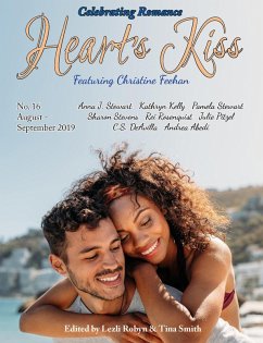 Heart's Kiss: Issue 16, August-September 2019: Featuring Christine Feehan (Heart's Kiss, #16) (eBook, ePUB) - Feehan, Christine; Kelly, Kathryn; Stevens, Sharon; Stewart, Anna J.