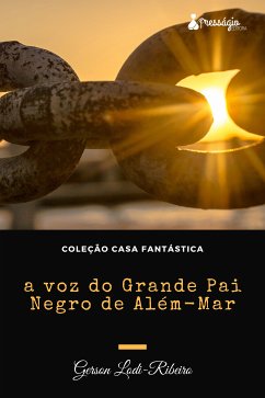 A voz do Grande Pai Negro de Além Mar (eBook, ePUB) - Lodi-Ribeiro, Gerson