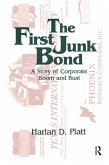 The First Junk Bond: A Story of Corporate Boom and Bust (eBook, ePUB)