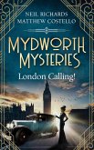 Mydworth Mysteries - London Calling! (eBook, ePUB)