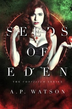 Cover Seeds of Eden (The Concilium Series, #1) (eBook, ePUB)