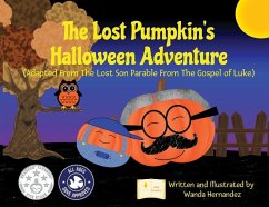 The Lost Pumpkin's Halloween Adventure - Hernandez, Wanda Y