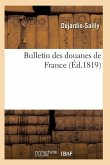 Bulletin Des Douanes de France