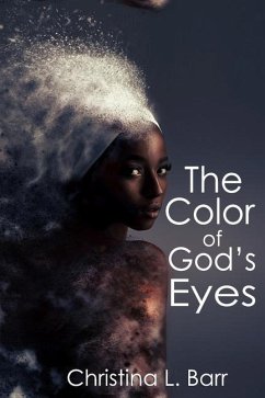 The Color of God's Eyes - Barr, Christina L