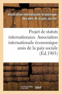 Projet de Statuts Internationaux - Amis de la Paix Sociale