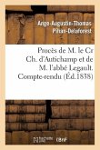 Procès de M. Le Cr Ch. d'Autichamp Et de M. l'Abbé Legault. Compte-Rendu