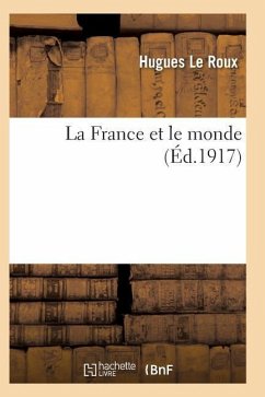 La France Et Le Monde - Le Roux-H