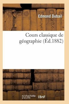 Cours Classique de Géographie - Dubail-E